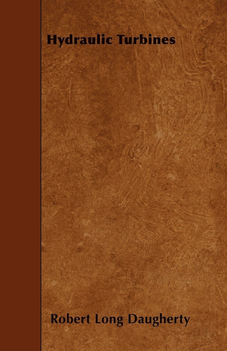 Robert Long Daugherty - Hydraulic Turbines, Häftad