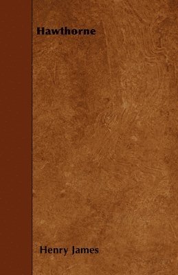 Henry James, Jr. James, Henry, Henry Jr. James - Hawthorne, Häftad