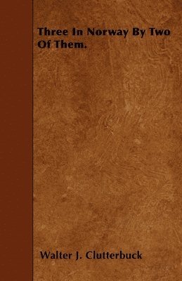 Three In Norway By Two Of Them.