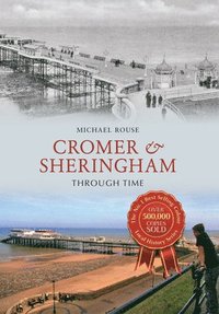 bokomslag Cromer & Sheringham Through Time