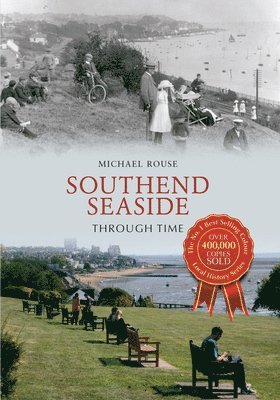 Michael Rouse - Southend Seaside Through Time, Häftad