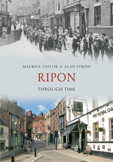 Maurice Taylor, Alan Stride - Ripon Through Time, Häftad