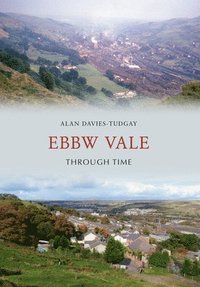 bokomslag Ebbw Vale Through Time