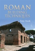 bokomslag Roman Building Techniques