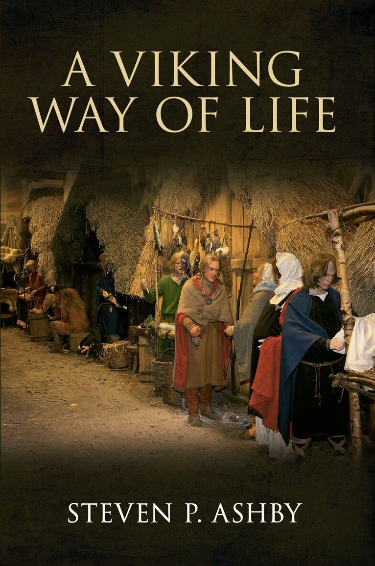 Steven P. Ashby - Viking Way of Life, Häftad