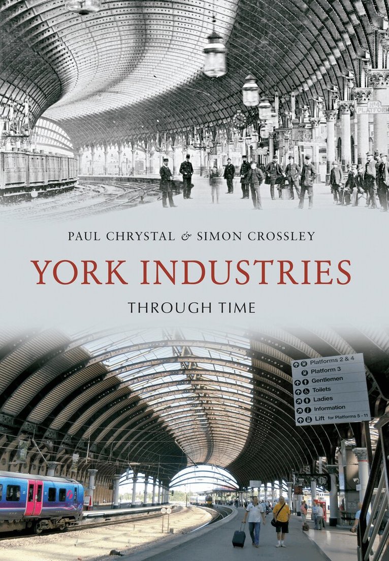 Paul Chrystal, Simon Crossley - York Industries Through Time, Häftad