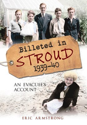 Eric Armstrong - Billeted in Stroud 1939-40, Häftad. Tillgänglighet: Tillfälligt slut