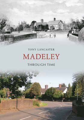 Madeley Through Time 1