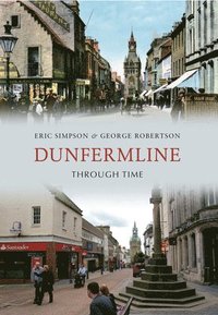 bokomslag Dunfermline Through Time