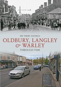 bokomslag Oldbury, Langley & Warley Through Time