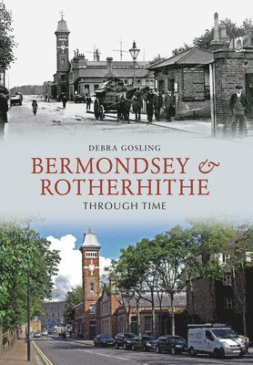bokomslag Bermondsey & Rotherhithe Through Time