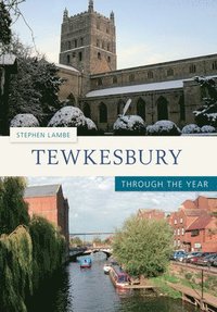 bokomslag Tewkesbury Through the Year