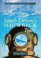bokomslag South Devon's Shipwreck Trail