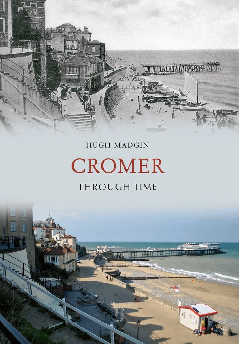 Hugh Madgin - Cromer Through Time, Häftad
