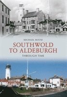 bokomslag Southwold to Aldeburgh Through Time