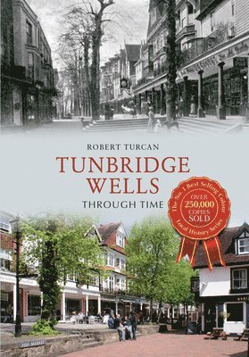 bokomslag Tunbridge Wells Through Time