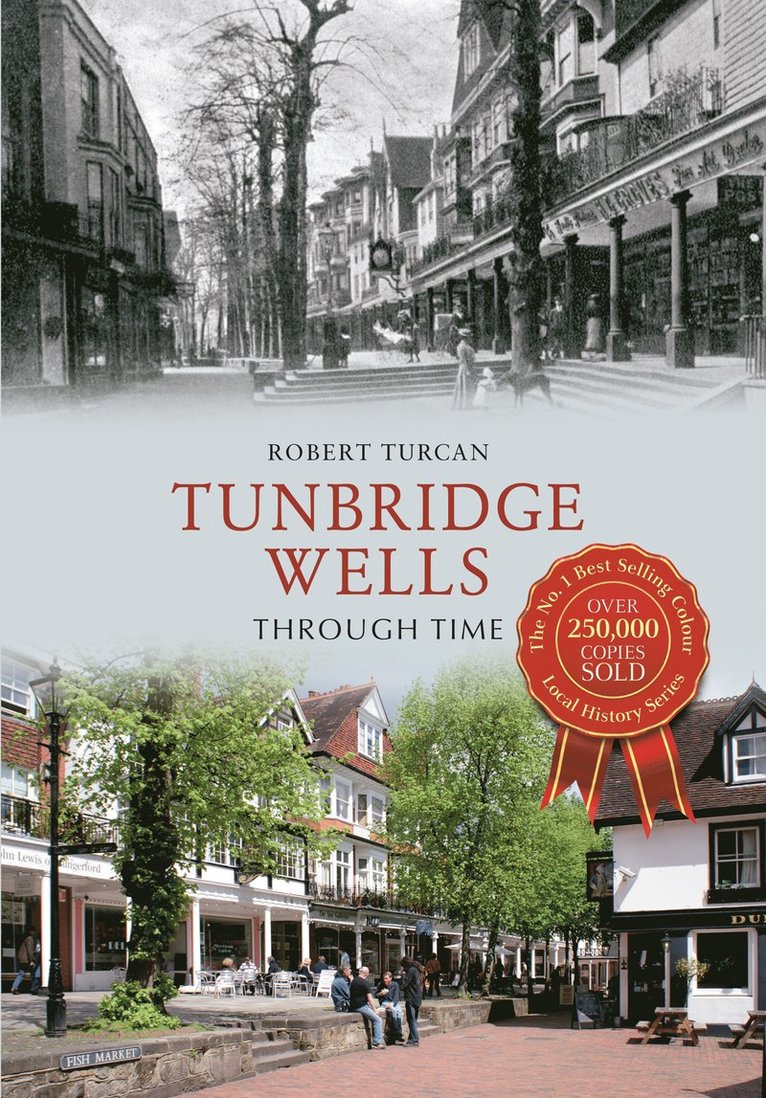 Tunbridge Wells Through Time