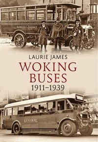 bokomslag Woking Buses 1911-1939
