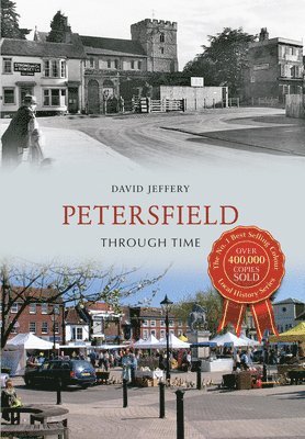 David Jeffery - Petersfield Through Time, Häftad