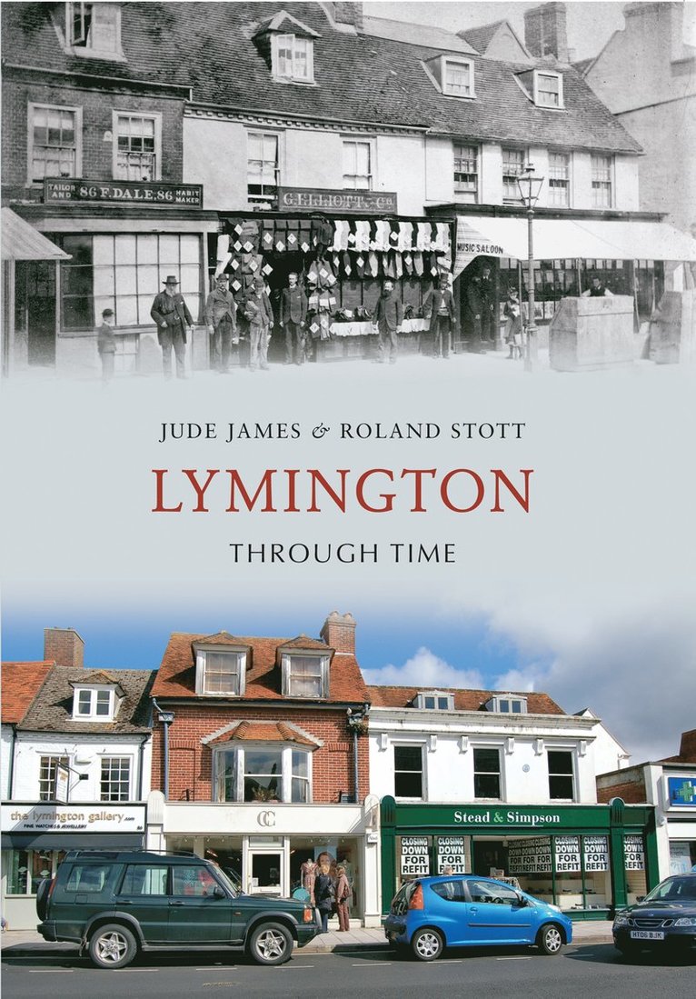 Jude James, Roland Stott - Lymington Through Time, Häftad