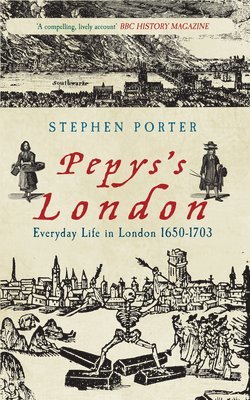 Stephen Porter - Pepys's London, Häftad