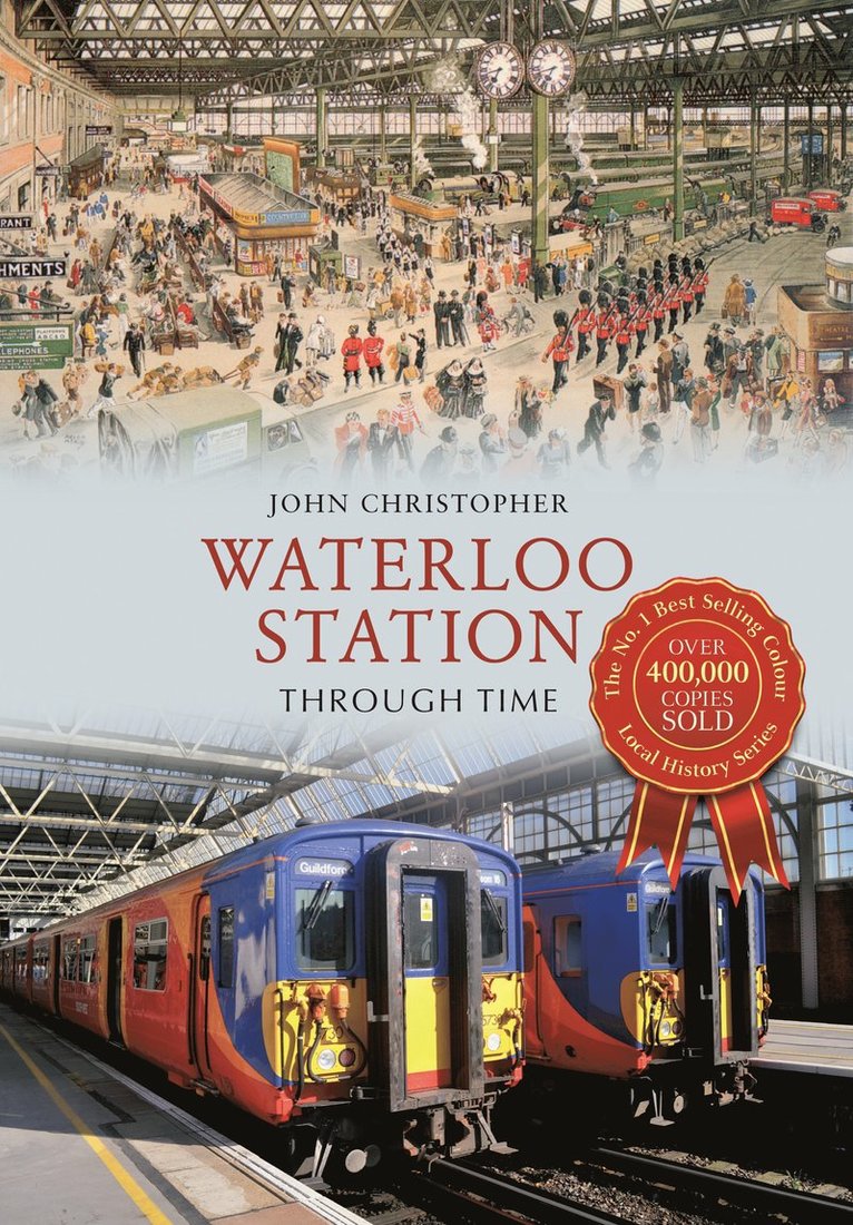 Waterloo Station Through Time