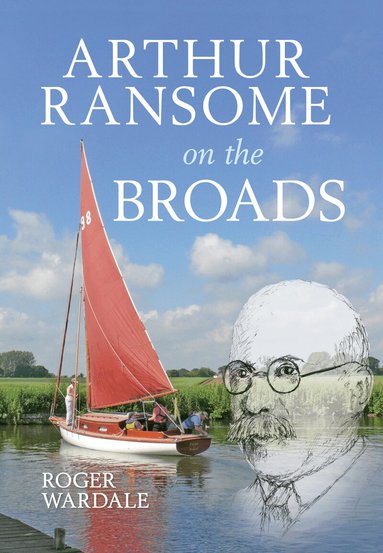 Roger Wardale - Arthur Ransome on the Broads, Häftad