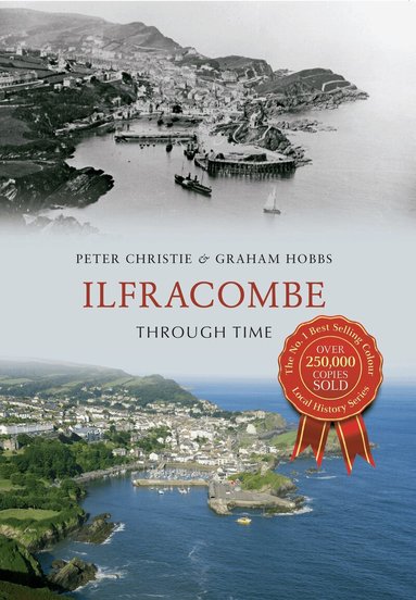 Peter Christie, Graham Hobbs - Ilfracombe Through Time, Häftad