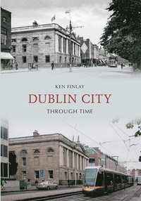 bokomslag Dublin City Through Time