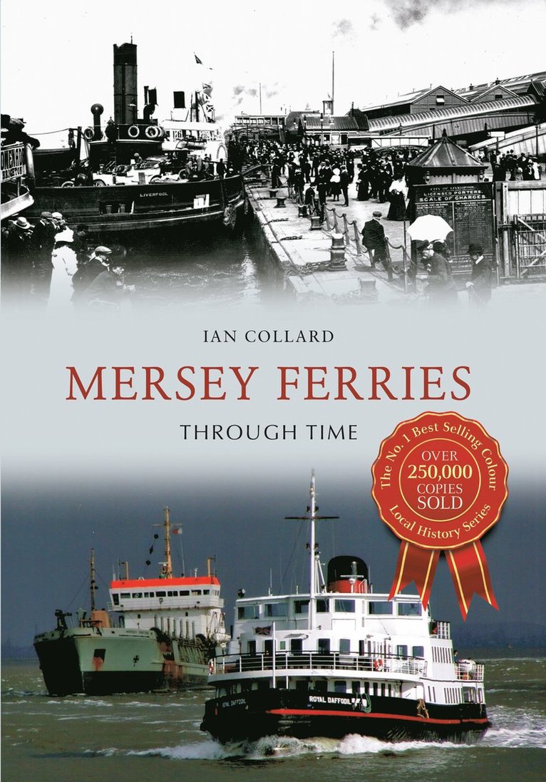 Ian Collard - Mersey Ferries Through Time, Häftad