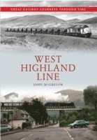 bokomslag West Highland Line Great Railway Journeys Through Time