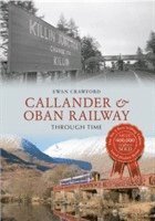 bokomslag Callander & Oban Railway Through Time