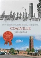Steve Duckworth, Denis Baker, John Jacobs - Coalville Through Time, Häftad