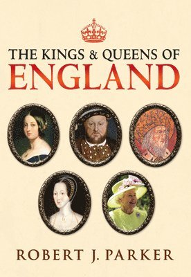 bokomslag The Kings and Queens of England
