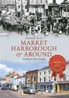 bokomslag Market Harborough & Around Through Time