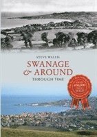 bokomslag Swanage & Around Through Time