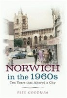 bokomslag Norwich in the 1960s