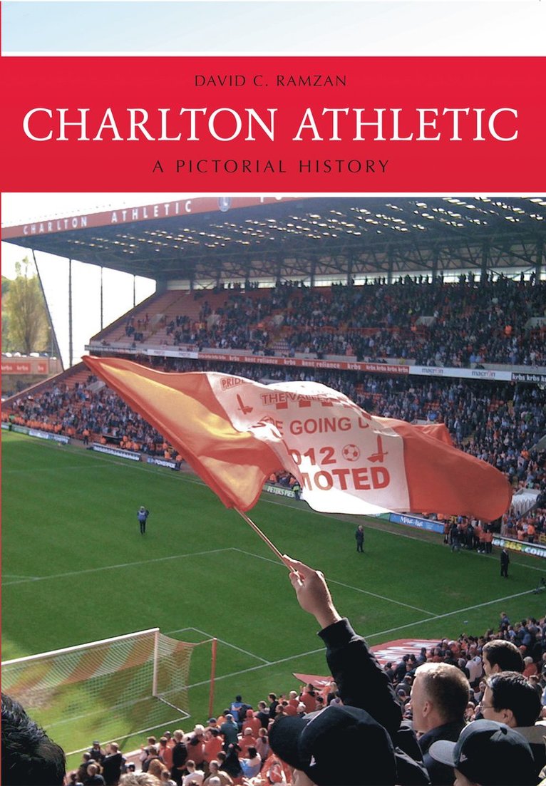David C. Ramzan, David C Ramzan - Charlton Athletic A Pictorial History, Häftad