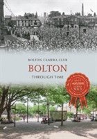 bokomslag Bolton Through Time