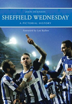 Sheffield Wednesday A Pictorial History 1
