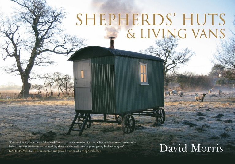 David Morris - Shepherds' Huts & Living Vans, Häftad
