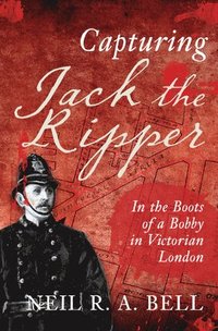 bokomslag Capturing Jack The Ripper