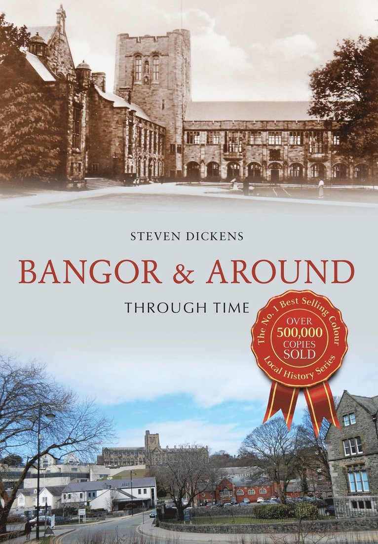 Bangor & Around Through Time