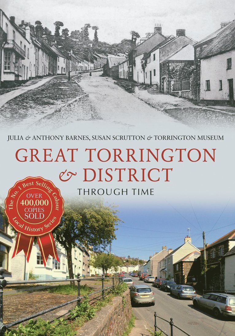 Julia Barnes, Anthony Barnes, Susan Scrutton - Great Torrington & District Through Time, Häftad
