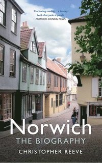 bokomslag Norwich The Biography