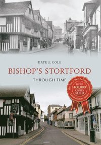 bokomslag Bishop's Stortford Through Time