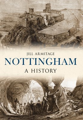 Nottingham A History 1