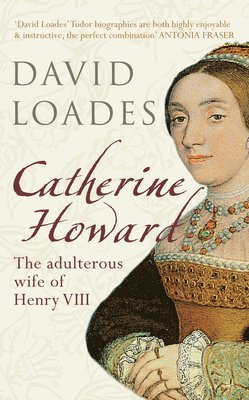 David Loades - Catherine Howard, Häftad