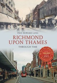 bokomslag Richmond upon Thames Through Time