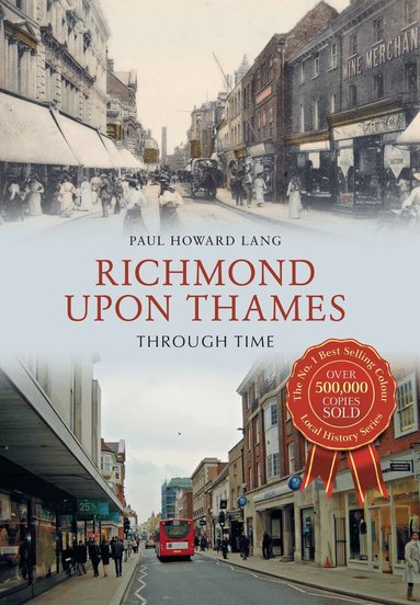 Paul Howard Lang - Richmond upon Thames Through Time, Häftad